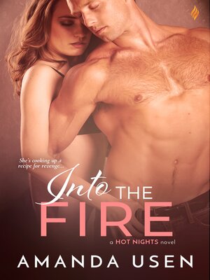 cover image of Into the Fire (A Hot Nights Series Book)